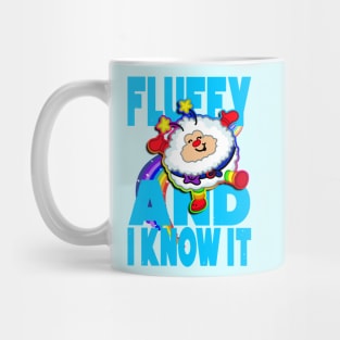 fluffy and i know it Mug